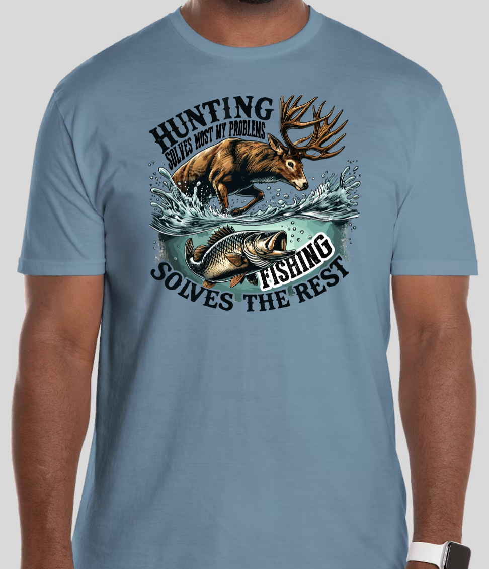 Hunting & Fishing Solving Problems Tee