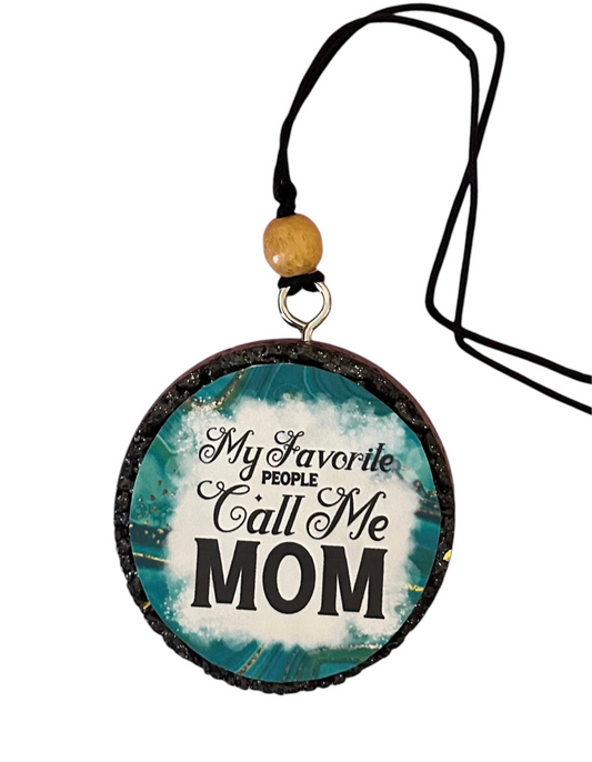 My favorite people call me Mom Car Freshie