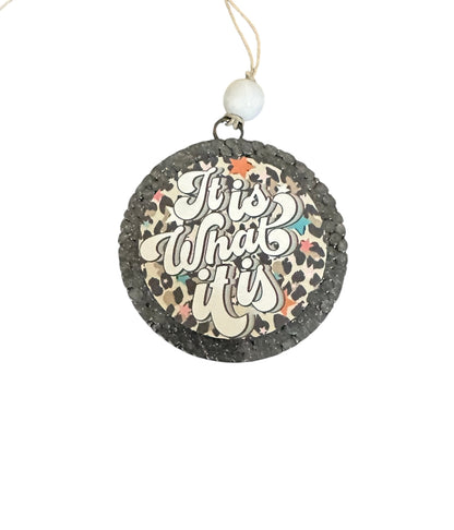 “It is what it is” Car Freshie