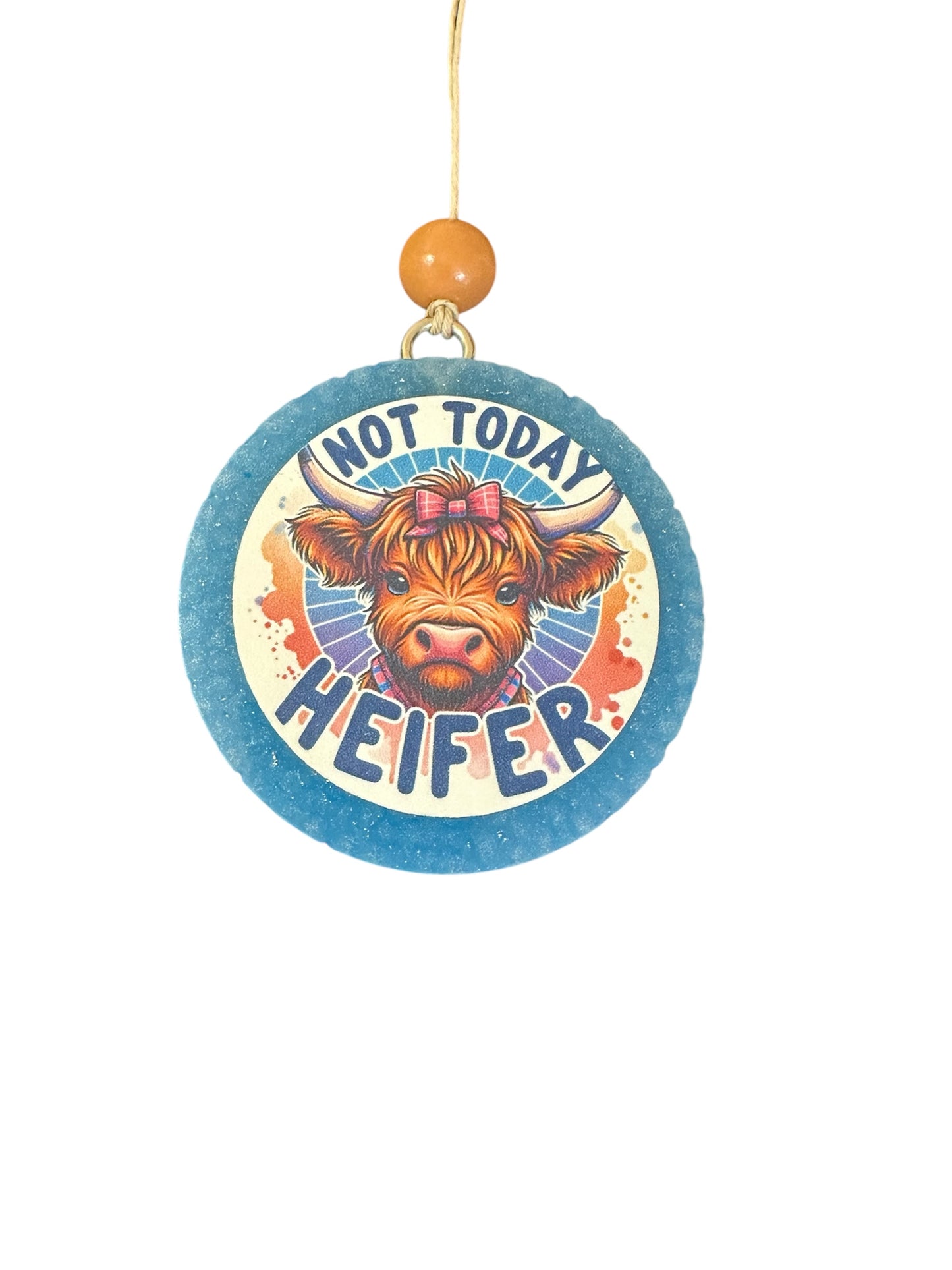 “Not today Heifer” Car Freshie