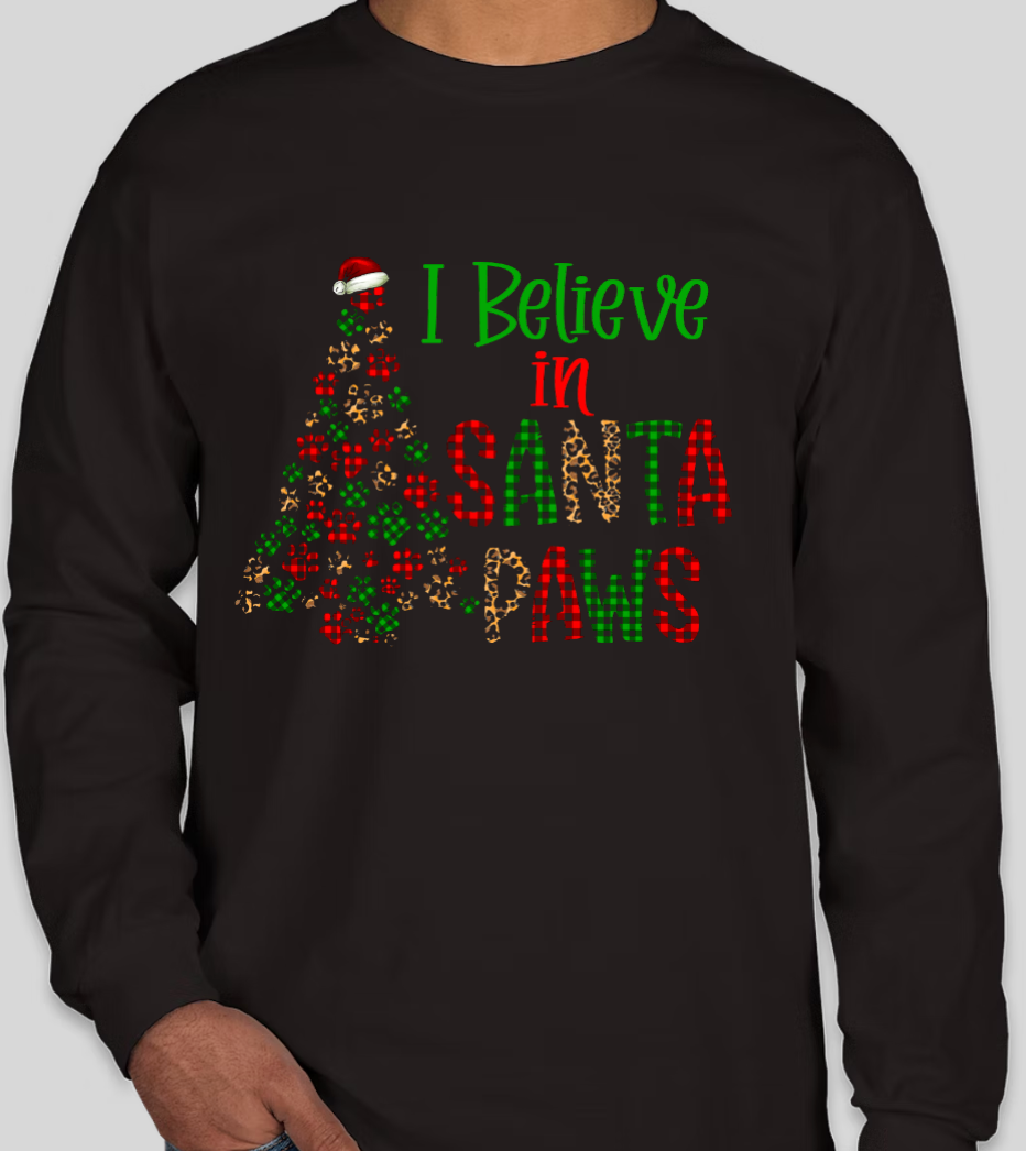 I Believe in Santa Paws Long Sleeve Tee
